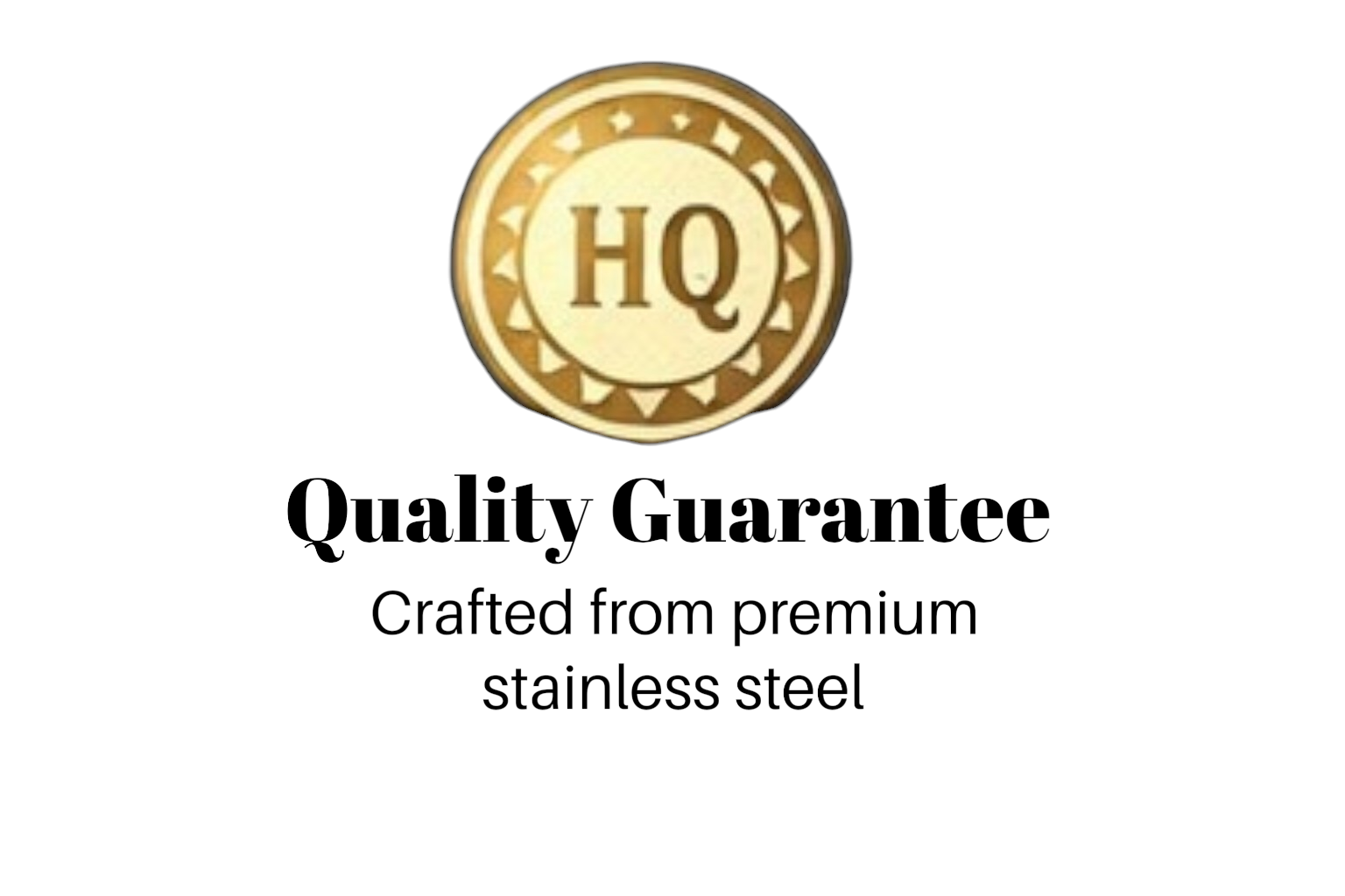 Quality Guarantee badge - premium stainless steel certification